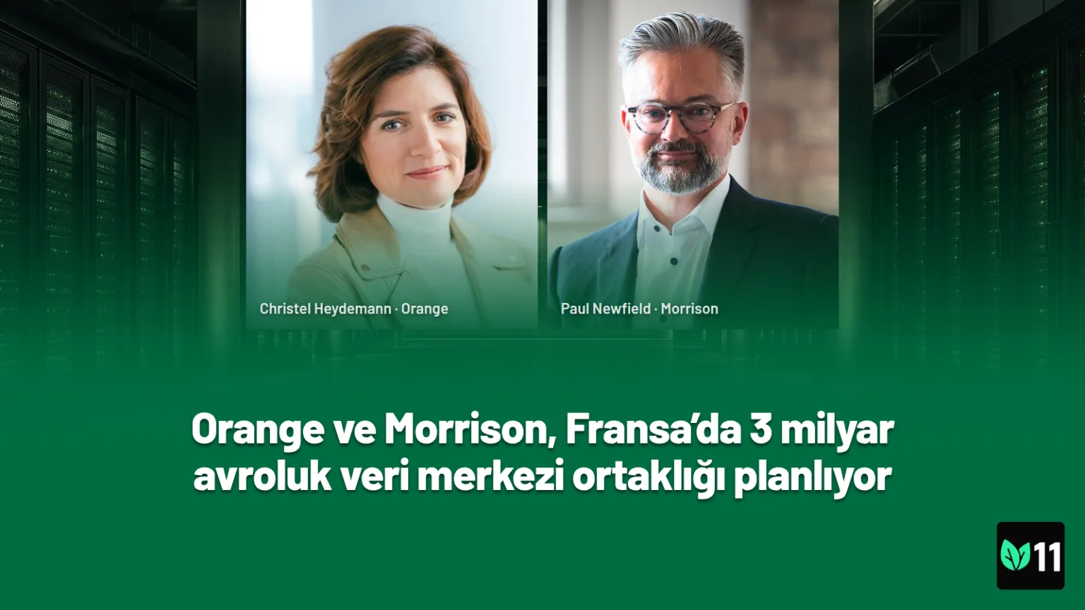 Orange ve Morrison, Fransa’da 3 milyar avroluk veri merkezi ortaklığı planlıyor Orange CEO Christel Heydemann ve Morrison CEO Paul Newfield portreleri, veri merkezi arka planı üzerinde editoryal kolaj